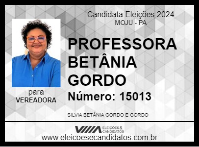 Candidato PROFESSORA BETÂNIA GORDO 2024 - MOJU - Eleições