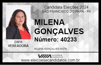 Candidato MILENA GONÇALVES 2024 - SÃO FRANCISCO DO PARÁ - Eleições