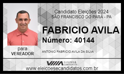 Candidato FABRICIO AVILA 2024 - SÃO FRANCISCO DO PARÁ - Eleições