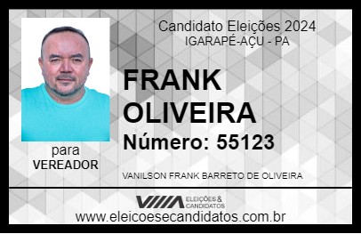 Candidato FRANK OLIVEIRA 2024 - IGARAPÉ-AÇU - Eleições