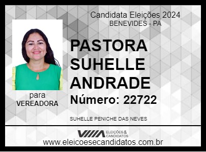 Candidato PASTORA SUHELLE ANDRADE 2024 - BENEVIDES - Eleições