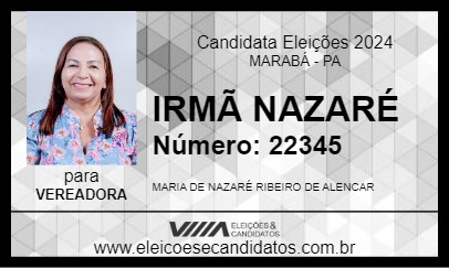 Candidato IRMÃ NAZARÉ 2024 - MARABÁ - Eleições