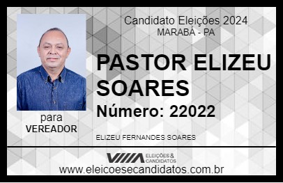 Candidato PASTOR ELIZEU SOARES 2024 - MARABÁ - Eleições