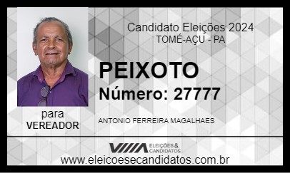 Candidato PEIXOTO 2024 - TOMÉ-AÇU - Eleições