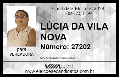 Candidato LÚCIA DA VILA NOVA 2024 - TOMÉ-AÇU - Eleições