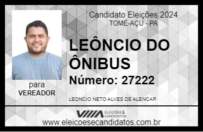 Candidato LEÔNCIO DO ÔNIBUS 2024 - TOMÉ-AÇU - Eleições