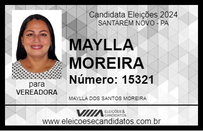 Candidato MAYLLA MOREIRA 2024 - SANTARÉM NOVO - Eleições