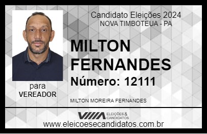 Candidato MILTON FERNANDES 2024 - NOVA TIMBOTEUA - Eleições