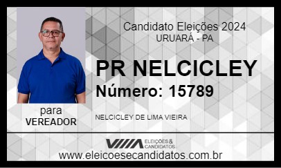 Candidato PR NELCICLEY 2024 - URUARÁ - Eleições