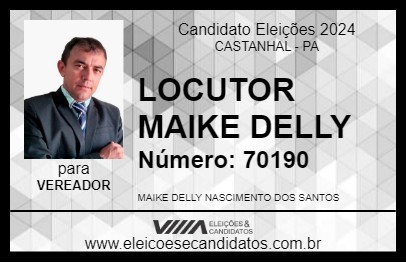 Candidato LOCUTOR MAIKE DELLY 2024 - CASTANHAL - Eleições