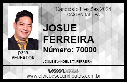 Candidato JOSUE FERREIRA 2024 - CASTANHAL - Eleições