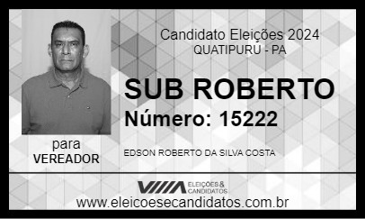 Candidato SUB ROBERTO 2024 - QUATIPURU - Eleições