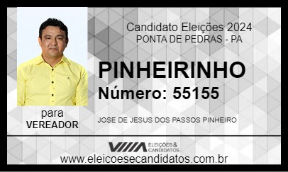 Candidato PINHEIRINHO 2024 - PONTA DE PEDRAS - Eleições