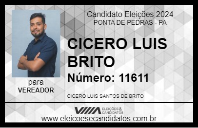 Candidato CICERO LUIS BRITO 2024 - PONTA DE PEDRAS - Eleições