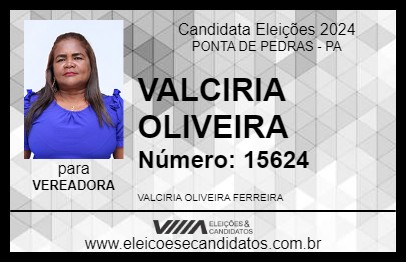 Candidato VALCIRIA OLIVEIRA 2024 - PONTA DE PEDRAS - Eleições