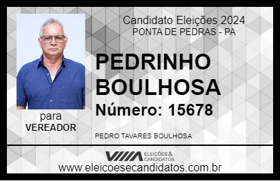 Candidato PEDRINHO BOULHOSA 2024 - PONTA DE PEDRAS - Eleições