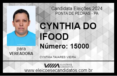 Candidato CYNTHIA DO IFOOD 2024 - PONTA DE PEDRAS - Eleições