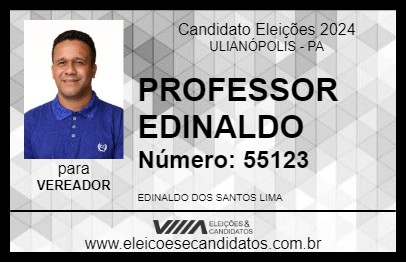 Candidato PROFESSOR EDINALDO 2024 - ULIANÓPOLIS - Eleições