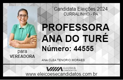 Candidato PROFESSORA ANA DO TURÉ 2024 - CURRALINHO - Eleições