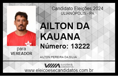 Candidato AILTON DA KAUANA 2024 - ULIANÓPOLIS - Eleições