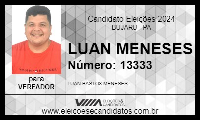 Candidato LUAN MENESES 2024 - BUJARU - Eleições