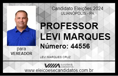 Candidato PROFESSOR LEVI MARQUES 2024 - ULIANÓPOLIS - Eleições