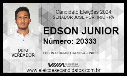 Candidato EDSON JUNIOR 2024 - SENADOR JOSÉ PORFÍRIO - Eleições