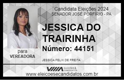 Candidato JESSICA DO TRAIRINHA 2024 - SENADOR JOSÉ PORFÍRIO - Eleições