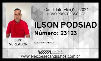 Candidato ILSON PODSIAD 2024 - NOVO PROGRESSO - Eleições