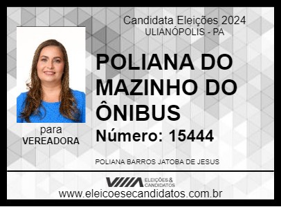 Candidato POLIANA DO MAZINHO DO ÔNIBUS 2024 - ULIANÓPOLIS - Eleições