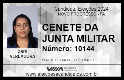 Candidato CENETE DA JUNTA MILITAR 2024 - NOVO PROGRESSO - Eleições