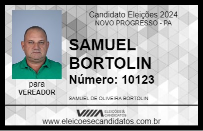 Candidato SAMUEL BORTOLIN 2024 - NOVO PROGRESSO - Eleições