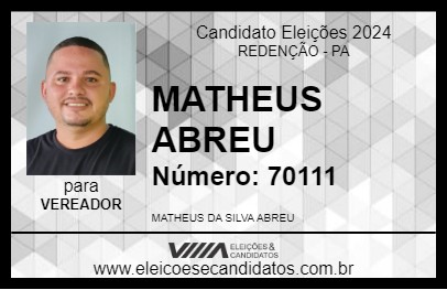 Candidato MATHEUS ABREU 2024 - REDENÇÃO - Eleições