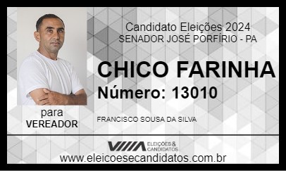 Candidato CHICO FARINHA 2024 - SENADOR JOSÉ PORFÍRIO - Eleições