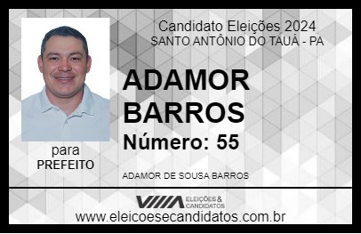 Candidato ADAMOR BARROS 2024 - SANTO ANTÔNIO DO TAUÁ - Eleições