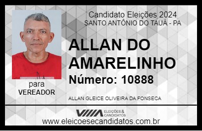 Candidato ALLAN DO AMARELINHO 2024 - SANTO ANTÔNIO DO TAUÁ - Eleições