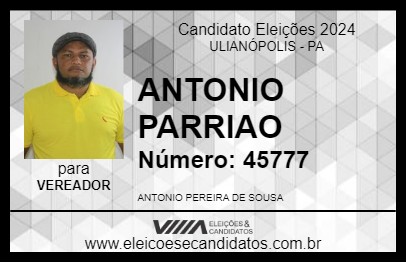 Candidato ANTONIO PARRIAO 2024 - ULIANÓPOLIS - Eleições