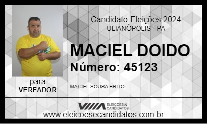 Candidato MACIEL DOIDO 2024 - ULIANÓPOLIS - Eleições