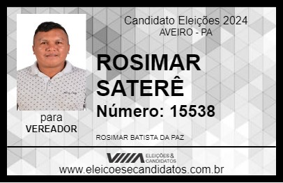 Candidato ROSIMAR SATERÊ 2024 - AVEIRO - Eleições