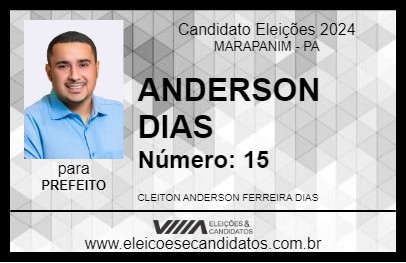 Candidato ANDERSON DIAS 2024 - MARAPANIM - Eleições