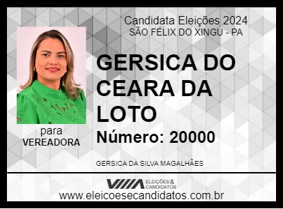 Candidato GERSICA DO CEARA DA LOTO 2024 - SÃO FÉLIX DO XINGU - Eleições