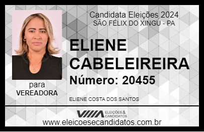 Candidato ELIENE CABELEIREIRA 2024 - SÃO FÉLIX DO XINGU - Eleições