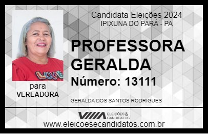 Candidato PROFESSORA GERALDA 2024 - IPIXUNA DO PARÁ - Eleições