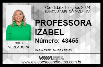 Candidato PROFESSORA IZABEL 2024 - SANTA ISABEL DO PARÁ - Eleições