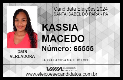 Candidato KASSIA MACEDO 2024 - SANTA ISABEL DO PARÁ - Eleições