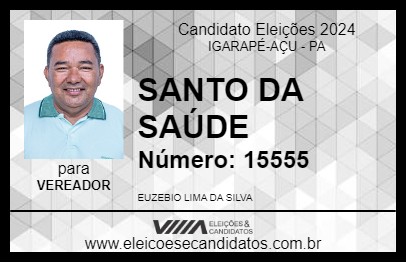 Candidato SANTO DA SAÚDE 2024 - IGARAPÉ-AÇU - Eleições