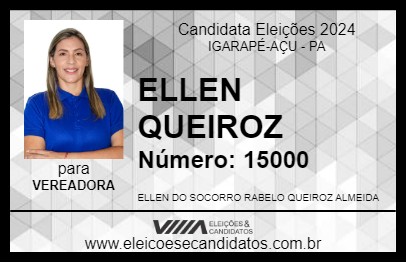 Candidato ELLEN QUEIROZ 2024 - IGARAPÉ-AÇU - Eleições