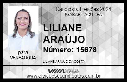 Candidato LILIANE ARAÚJO 2024 - IGARAPÉ-AÇU - Eleições