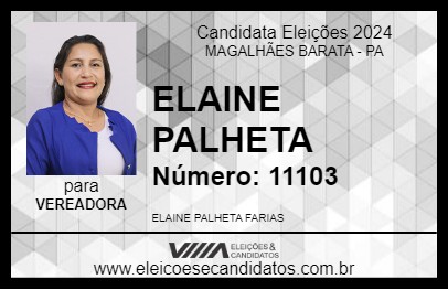 Candidato ELAINE PALHETA 2024 - MAGALHÃES BARATA - Eleições