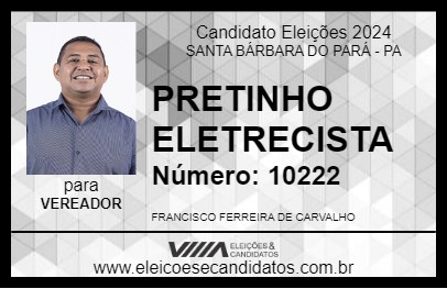 Candidato PRETINHO ELETRECISTA 2024 - SANTA BÁRBARA DO PARÁ - Eleições